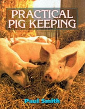 PRACTICAL PIG KEEPING