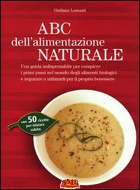 ABC DELL'ALIMENTAZIONE NATURALE