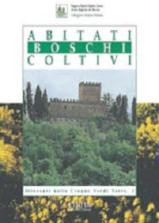 ABITATI BOSCHI COLTIVI