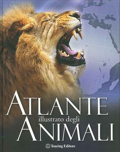 ATLANTE ILLUSTRATO DEGLI ANIMALI