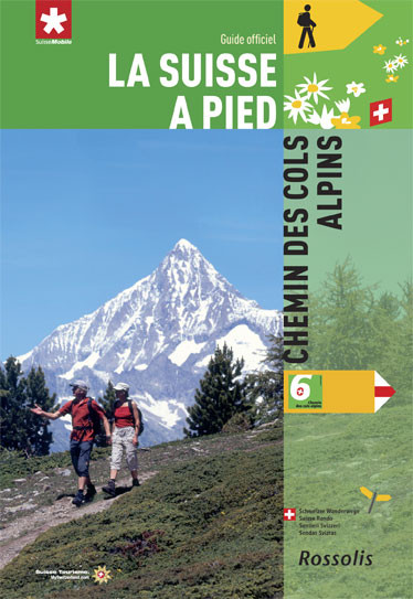 LA SUISSE A PIED CHEMIN DES COLS ALPINS