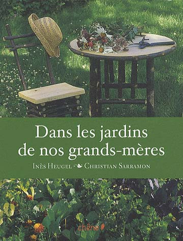 DANS LES JARDINS DE NOS GRANDS-MERES