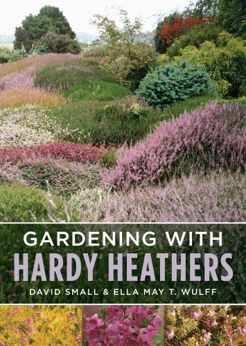 GARDENING WITH HARDY HEATHERS