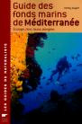 GUIDE DES FONDS MARINS DE MEDITERRANEE