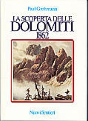 SCOPERTA DELLE DOLOMITI 1862