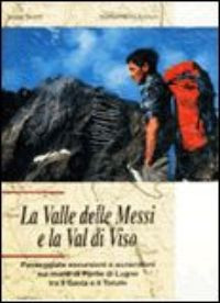 VALLE DELLE MESSI E VAL DI VISO
