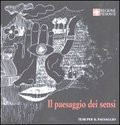 IL PAESAGGIO DEI SENSI