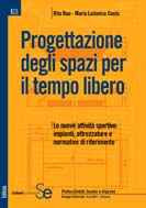 PROGETTAZIONE DEGLI SPAZI PER IL TEMPO LIBERO