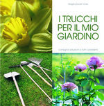 TRUCCHI PER IL MIO GIARDINO