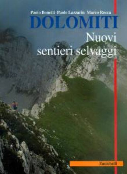 DOLOMITI. NUOVI SENTIERI SELVAGGI