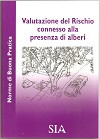 VALUTAZIONE DEL RISCHIO CONNESSO ALLA PRESENZA DI ALBERI