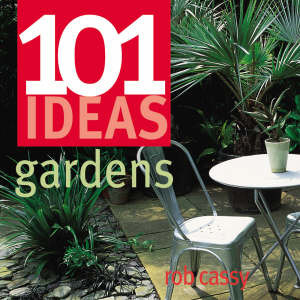 101 IDEAS GARDENS