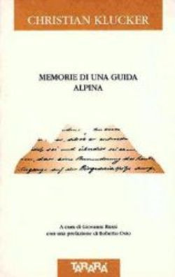 MEMORIE DI UNA GUIDA ALPINA