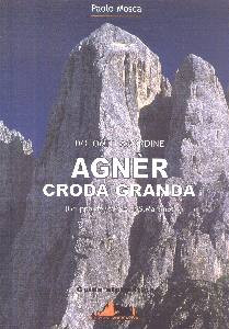 DOLOMITI AGORDINE AGNER CRODA GRANDA