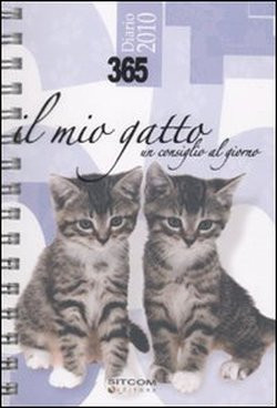 TRECENTOSESSANTACINQUE. IL MIO GATTO