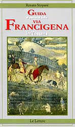 GUIDA AI PERCORSI DELLA VIA FRANCIGENA IN TOSCANA