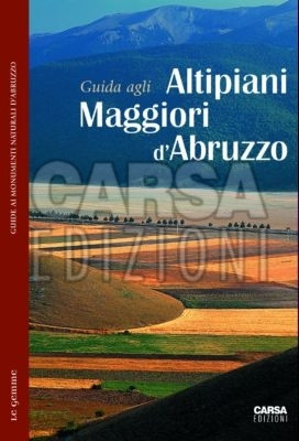 GUIDA AGLI ALTIPIANI MAGGIORI D ABRUZZO