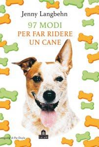 97 MODI PER FAR RIDERE UN CANE