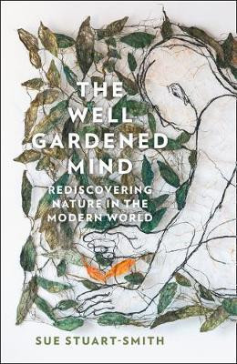 THE WELL GARDENED MIND