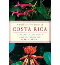 A FIELD GUIDE TO PLANTS OF COSTA RICA