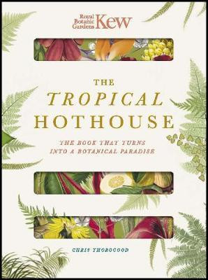 THE TROPICAL HOTHOUSE