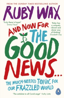 AND NOW FOR THE GOOD NEWS