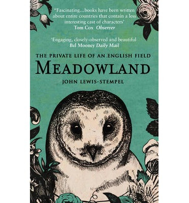 THE PRIVATE LIFE OF AN ENGLISH FIELD MEADOWLAND