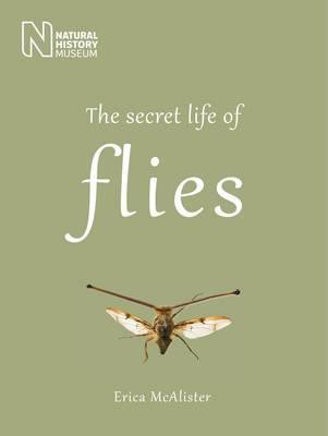 THE SECRET LIFE OF FLIES