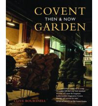 COVENT GARDEN THEN & NOW
