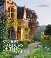 SECRET GARDENS OF THE COTSWOLDS