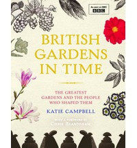 BRITISH GARDENS IN TIME