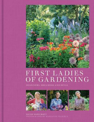 FIRST LADIES OF GARDENING