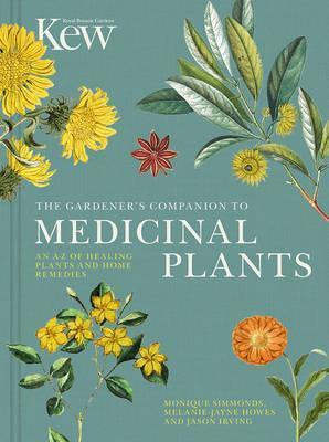 THE GARDENER S COMPANION TO MEDICINAL PLANTS