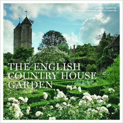 THE ENGLISH COUNTRY HOUSE GARDEN