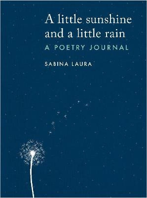 A LITTLE SUNSHINE AND A LITTLE RAIN