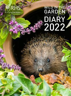 WILD IN THE GARDEN DIARY 2022