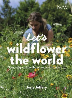 LET S WILDFLOWER THE WORLD