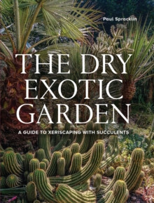 THE DRY EXOTIC GARDEN