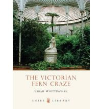 THE VICTORIAN FERN CRAZE