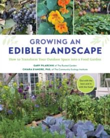 GROWING AN EDIBLE LANDSCAPE