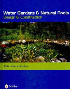 WATER GARDENS & NATURAL POOLS