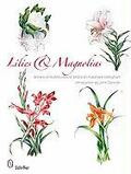 LILIES & MAGNOLIAS