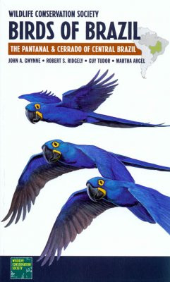 WILDLIFE CONSERVATION SOCIETY BIRDS OF BRAZIL VOLUME 1
