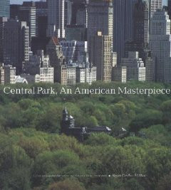 CENTRAL PARK, AN AMERICAN MASTERPIECE