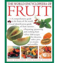 THE WORLD ENCYCLOPEDIA OF FRUIT