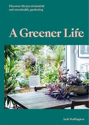 A GREENER LIFE