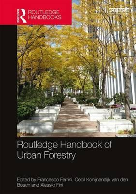 ROUTLEDGE HANDBOOK OF URBAN FORESTRY