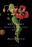 THE PAPER GARDEN MRS DELANY BEGINS HER LIFE S WORK AT 72
