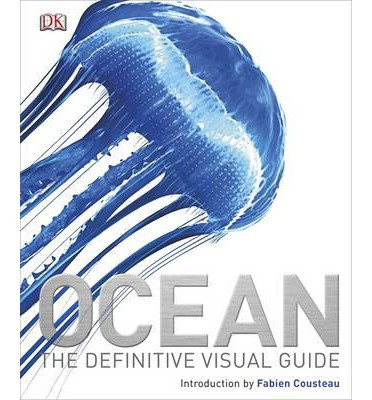 OCEAN THE DEFINITIVE VISUAL GUIDE