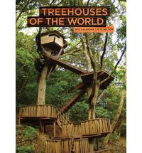 TREEHOUSES OF THE WORLD 2013